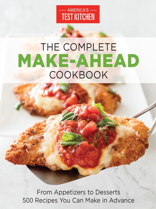 Title details for The Complete Make-Ahead Cookbook by America's Test Kitchen - Wait list